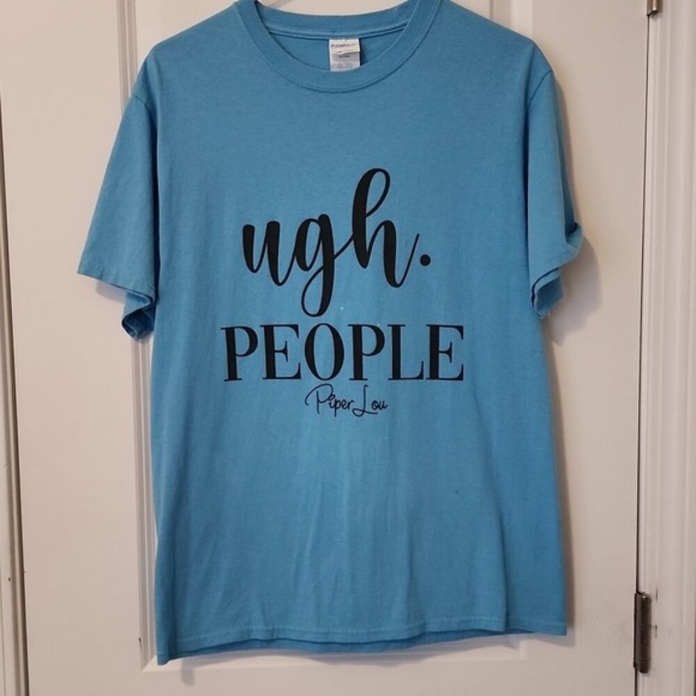 Piper Lou Ugh People Shirt Size Medium